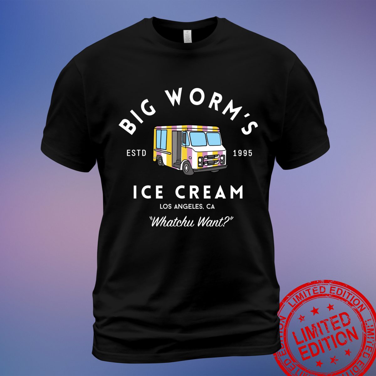 Big Worm's Ice Cream 'Whatchu Want' Los Angeles, CA T-Shirt – Classic Movie Tribute Apparel - Sweatshirt, Hoodie