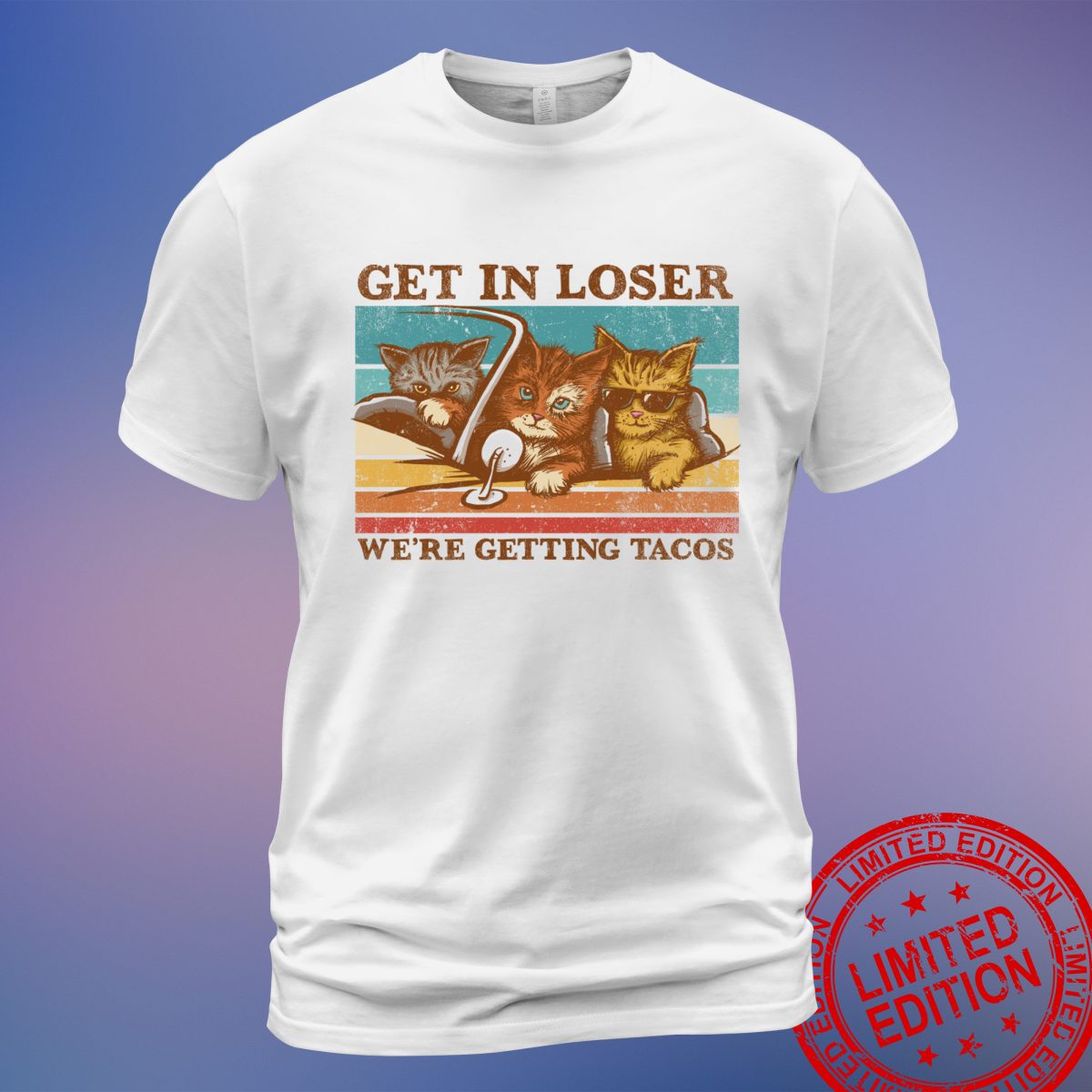 Get in Loser - We're Getting Tacos T-Shirt - Fun and Trendy Taco Lover Apparel - Sweatshirt, Hoodie