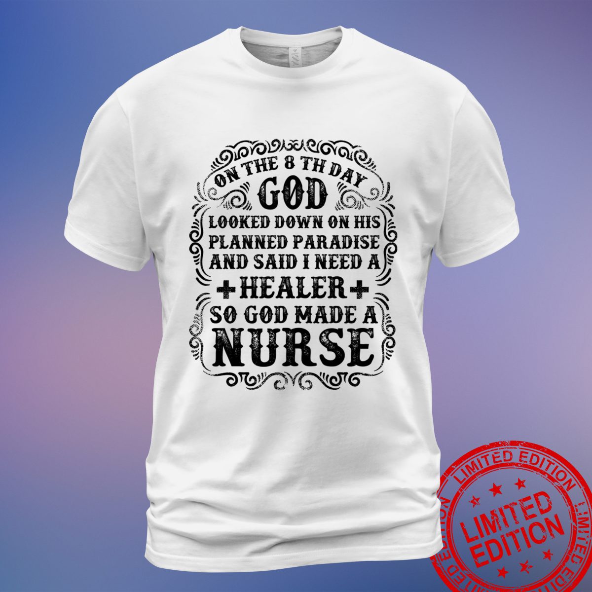 Unique Nurse Appreciation Gift - 'God's Messenger Nurse for All of Us' T-Shirt, Sweatshirt, Hoodie