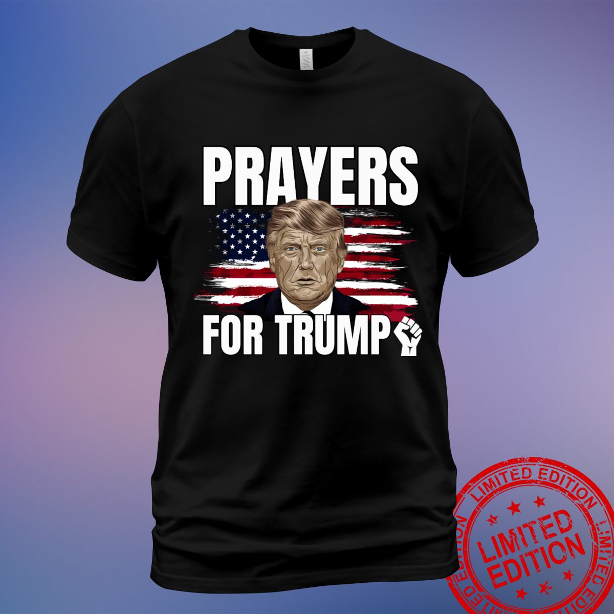 Show Your Commitment with the 'Prayers for Trump 2024' T-Shirt – Perfect for Election Season - Sweatshirt, Hoodie