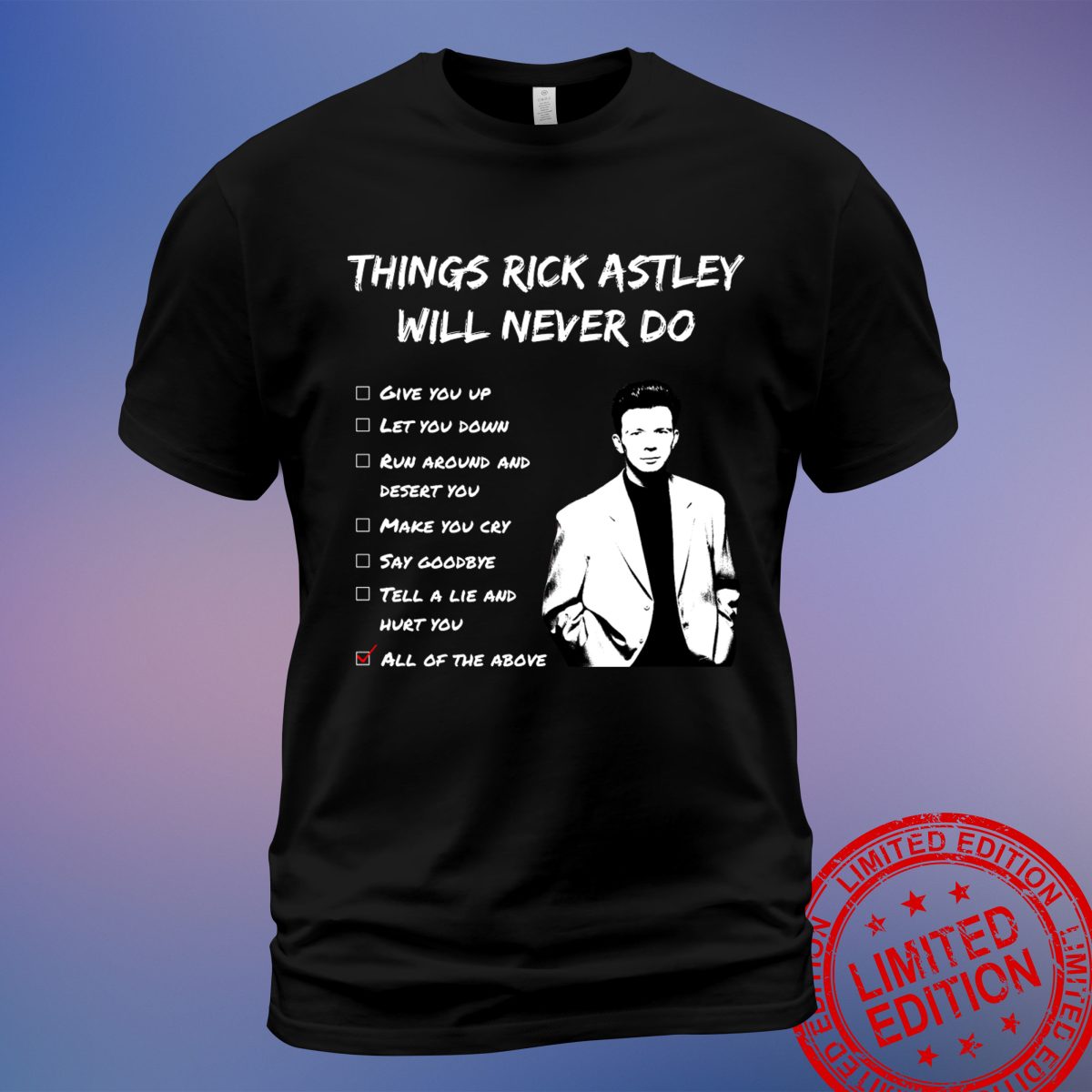 Rickroller T-Shirt - Embrace the Fun of Rickrolling with This Classic Tee - Sweatshirt, Hoodie