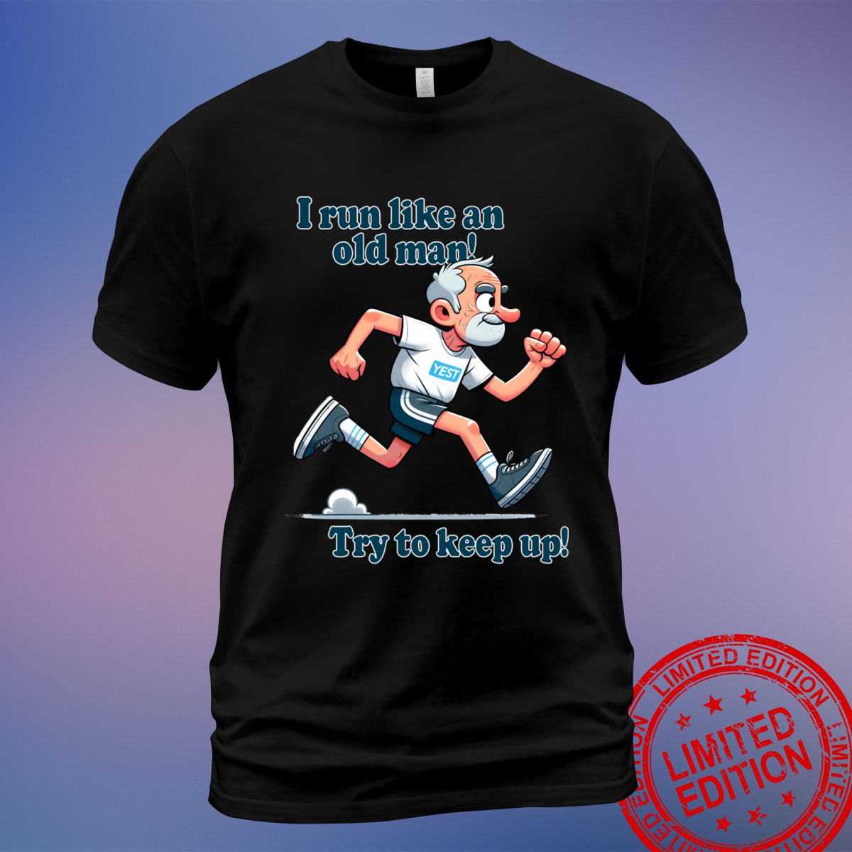 Funny 'Run Like An Old Man!' T-Shirt – Perfect for Humor and Fitness Enthusiasts - Sweatshirt, Hoodie